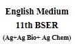 English Medium 11th BSER (Ag+Ag Bio+ Ag Chem)